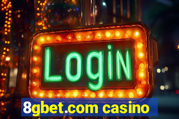 8gbet.com casino